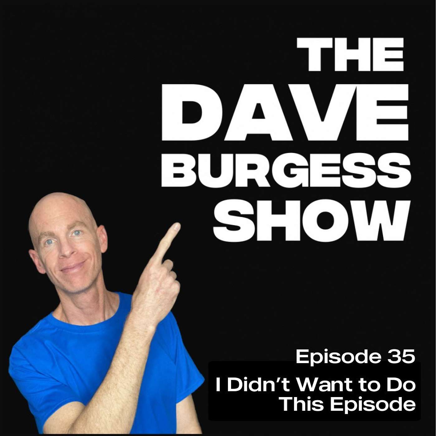 The Dave Burgess Show