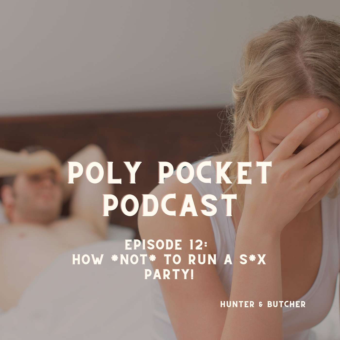 PPP #012 - How Not to Run a Sex Party!