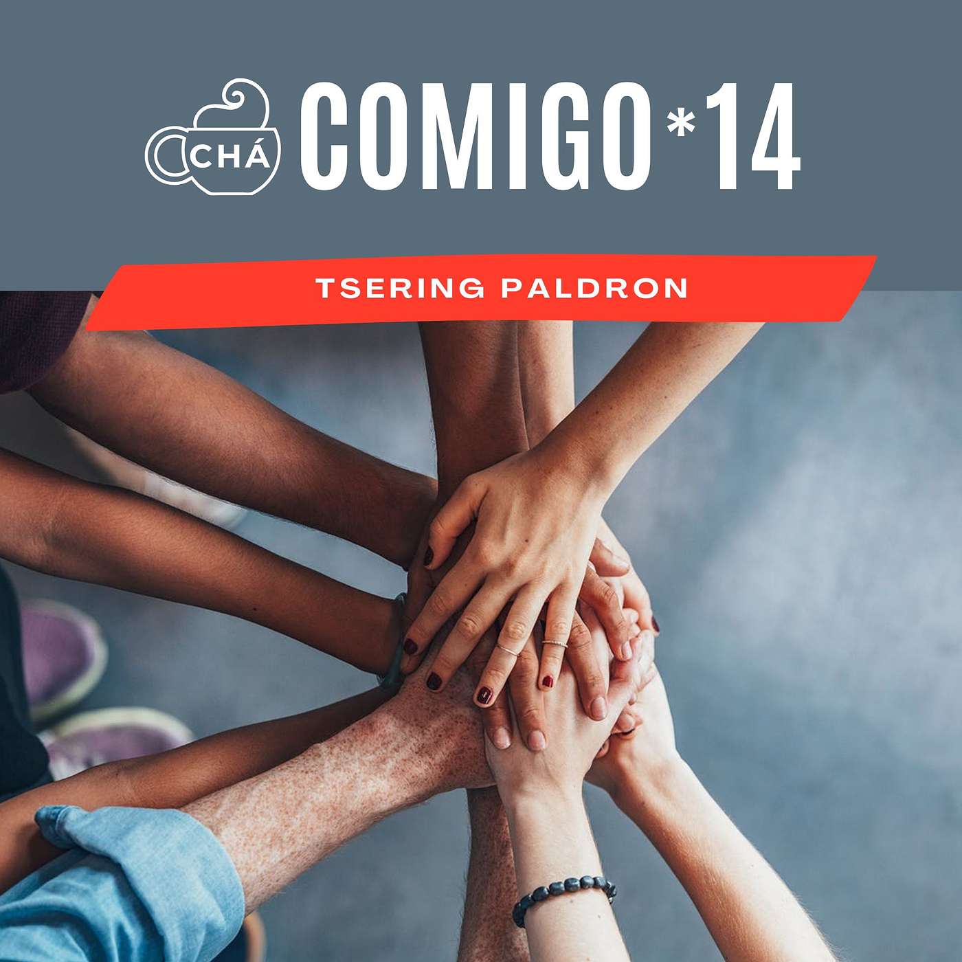 Chá Comigo, Podcast de Tsering Paldron