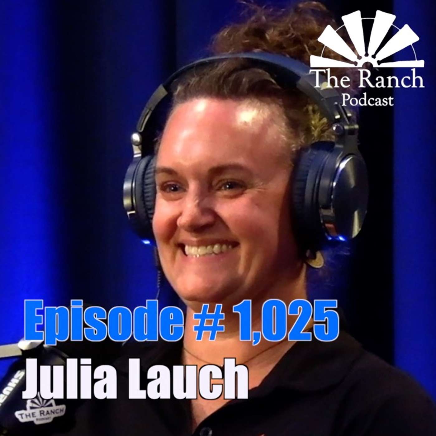 #1,025 Fire In Idaho with Julia Lauch episode artwork