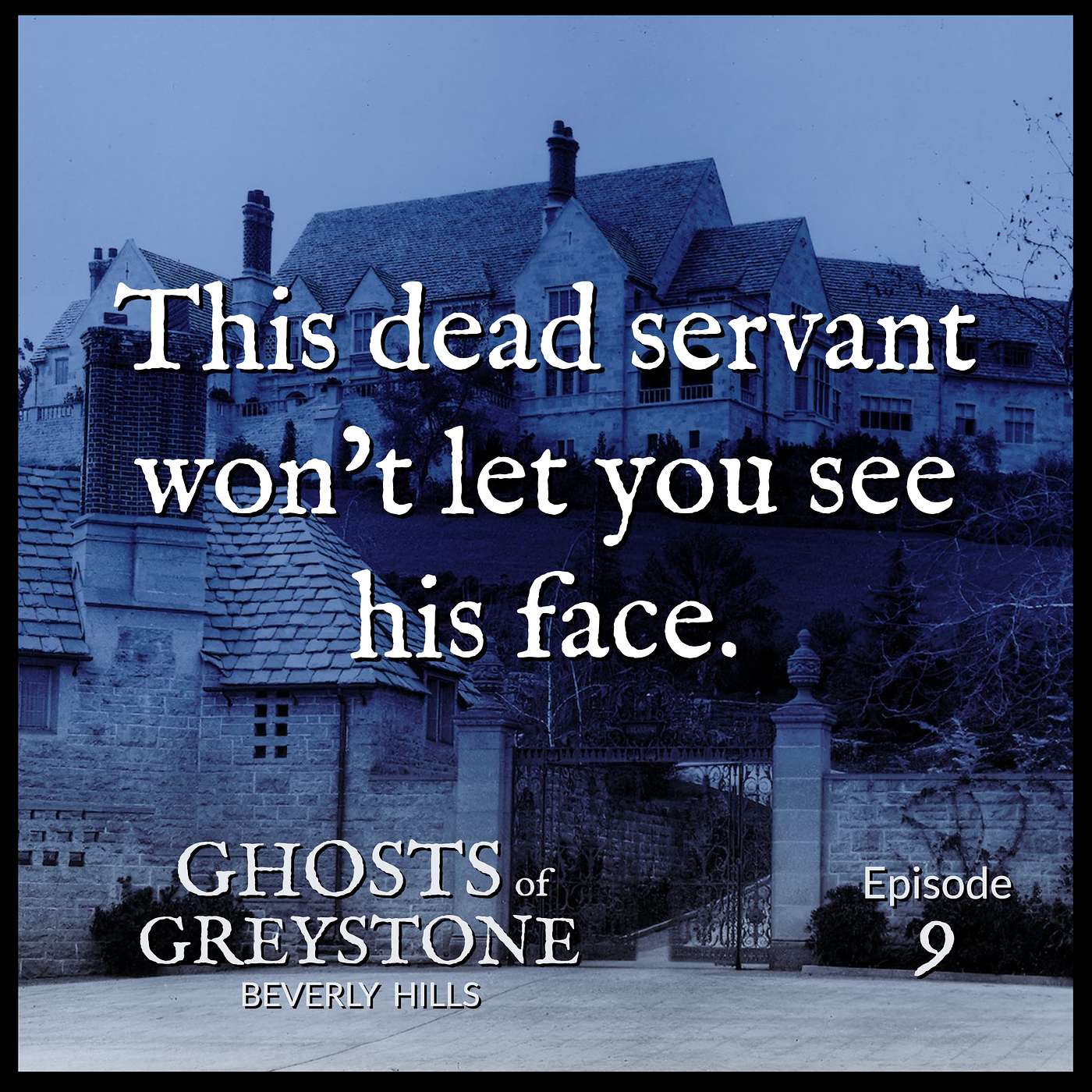 Ghosts of Greystone Beverly Hills