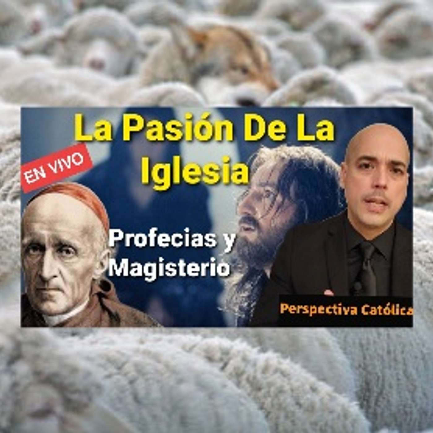 Perspectiva Católica 8: La Pasión de la Iglesia antes del Triunfo 🤔Viernes Santo Profecías y el Magisterio🤷‍♀️con Luis Román