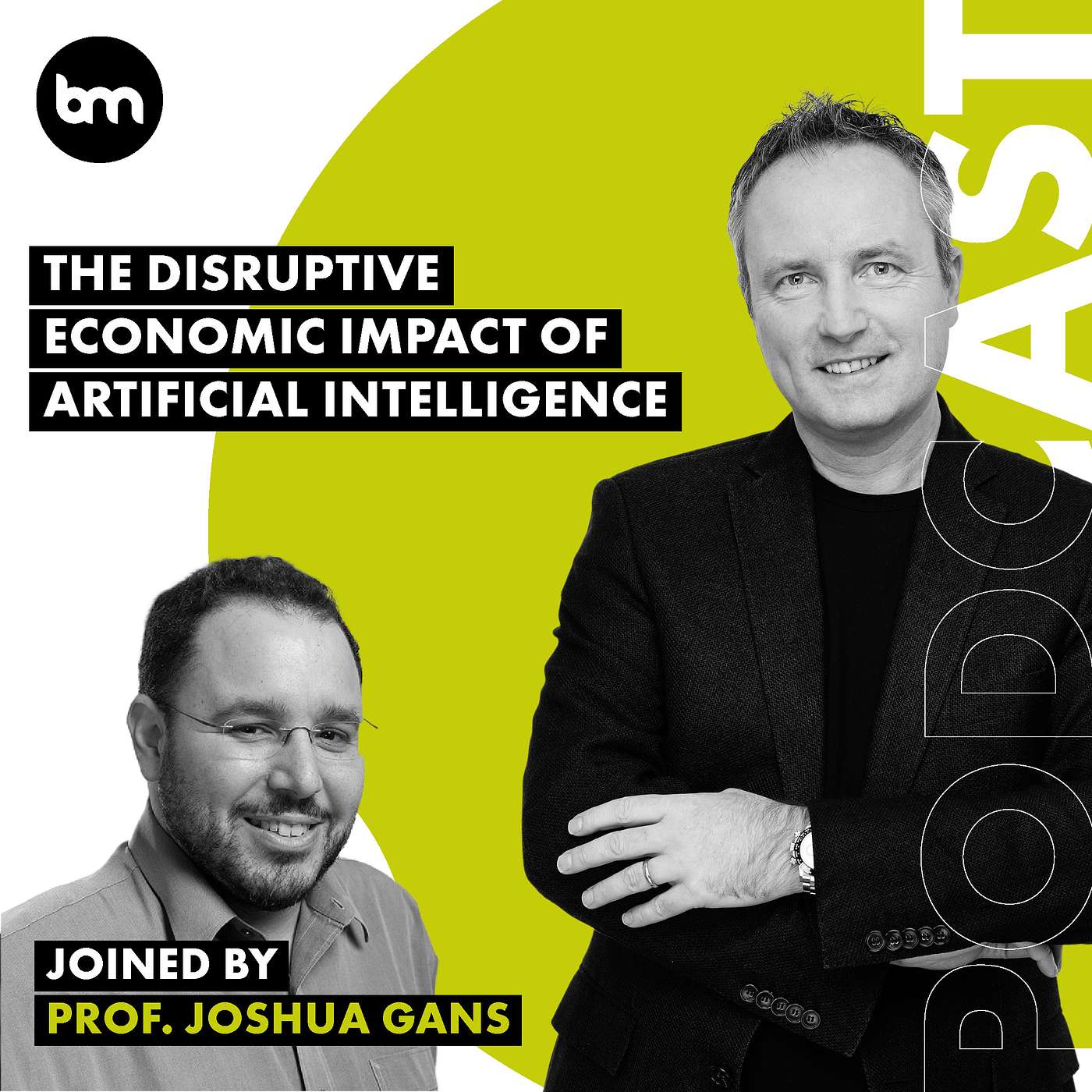 cover of episode The Disruptive Economic Impact Of Artificial Intelligence (with Professor Joshua Gans)