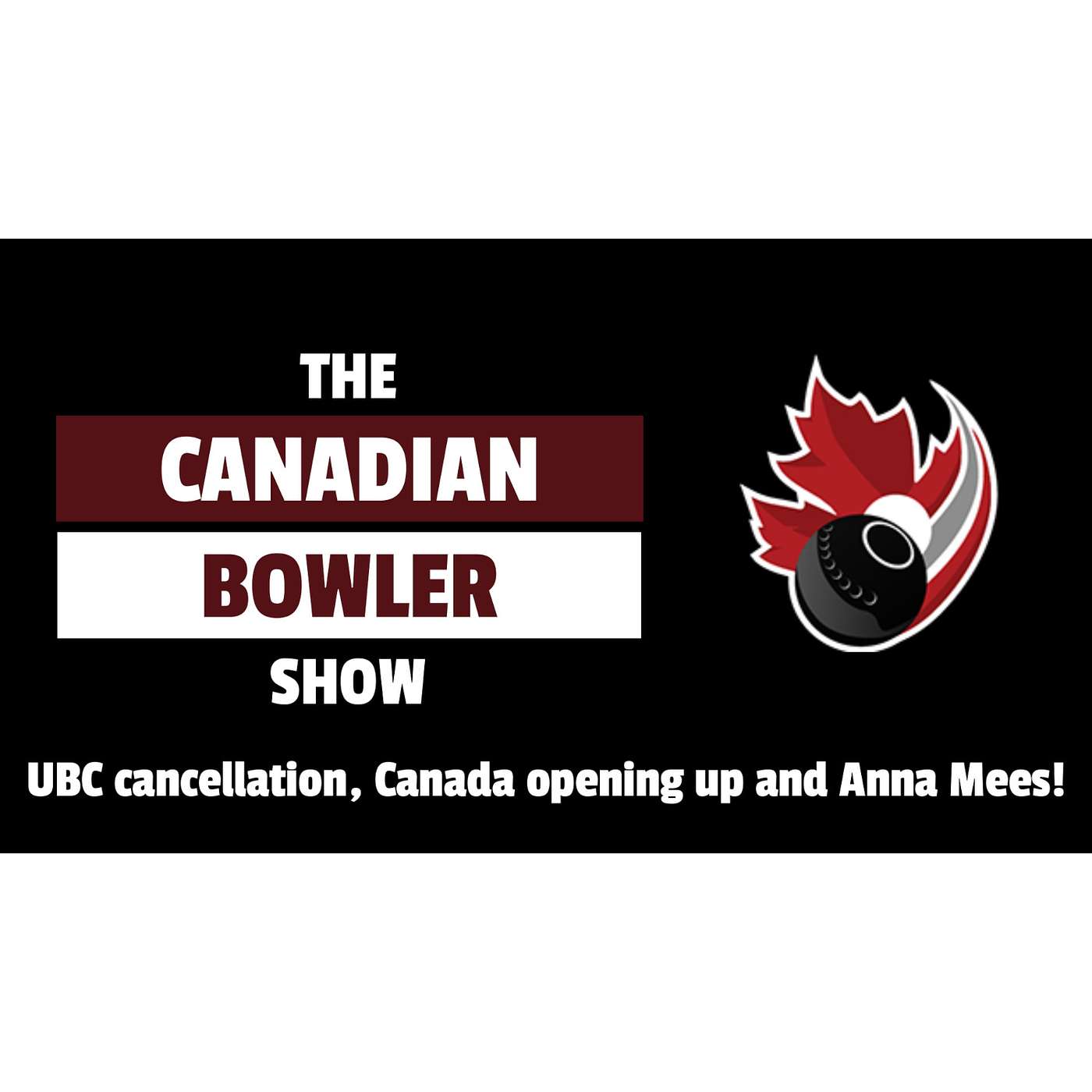 The Canadian Bowler Show