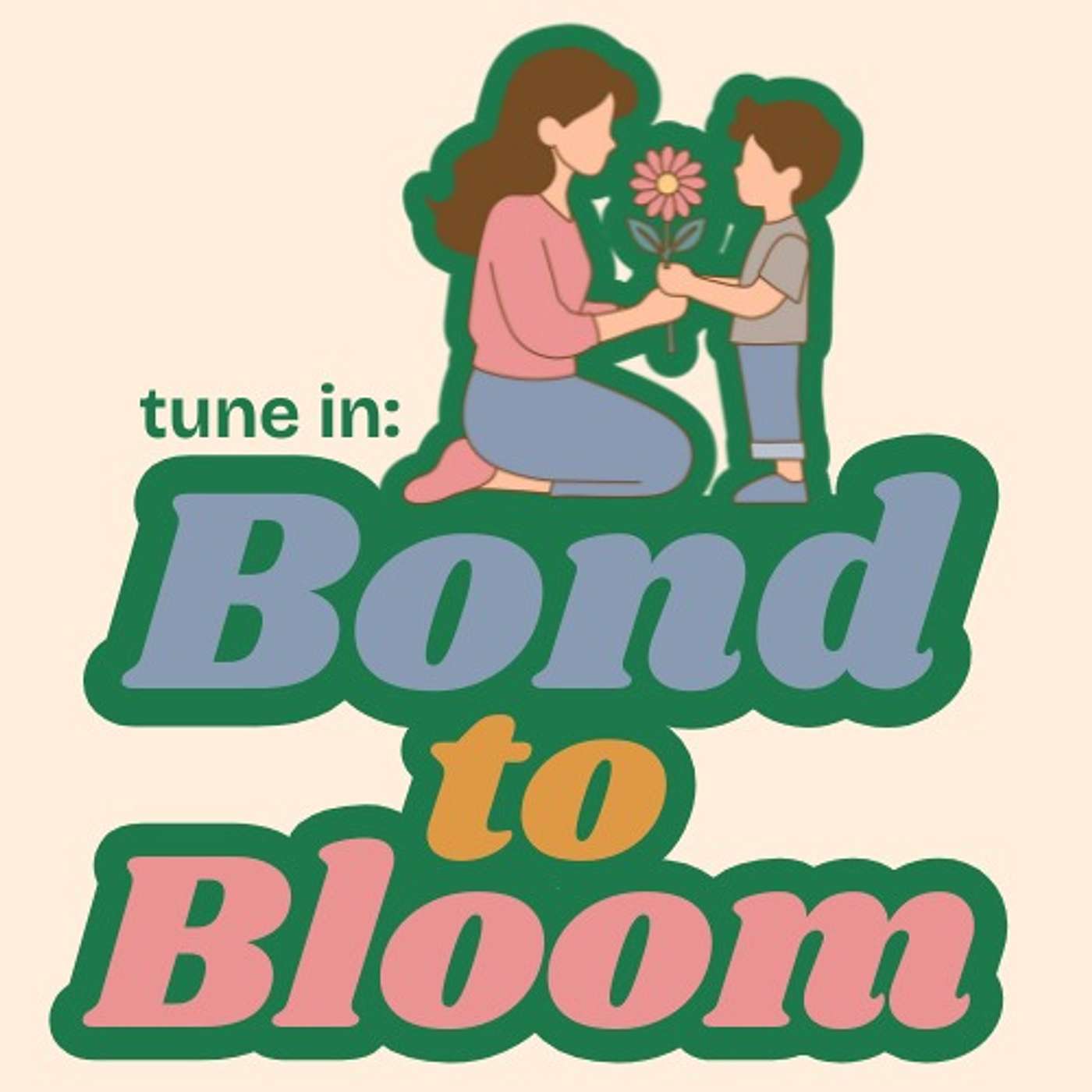Tune In: Bond to Bloom