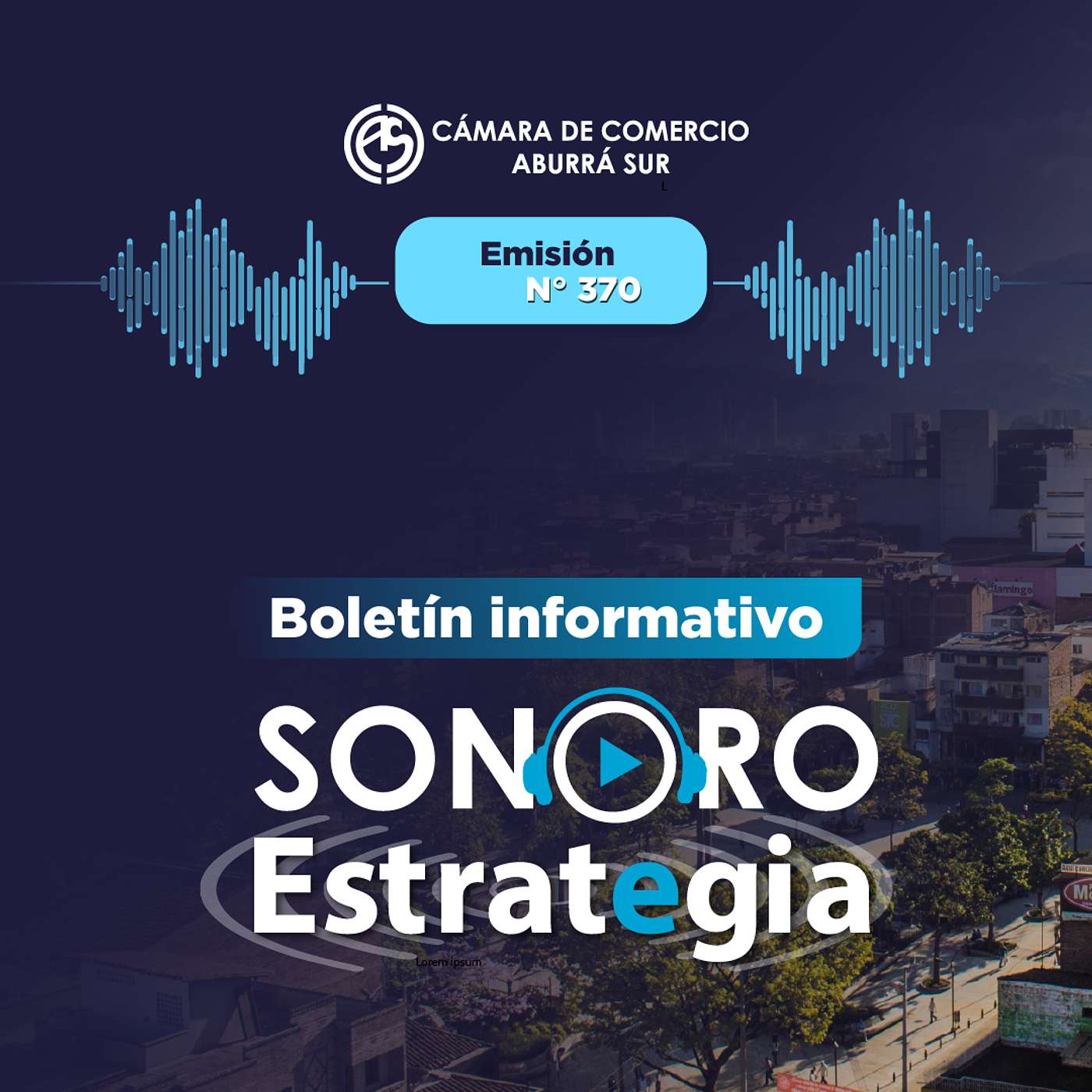 Boletín Sonoro Estrategia N°370 – julio 24 de 2026 episode artwork