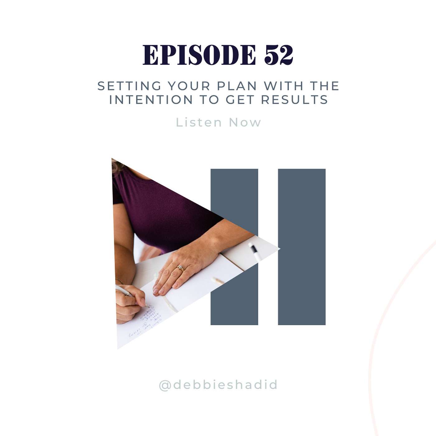 Ep 52 - Setting your plan with the intention to get RESULTS episode artwork