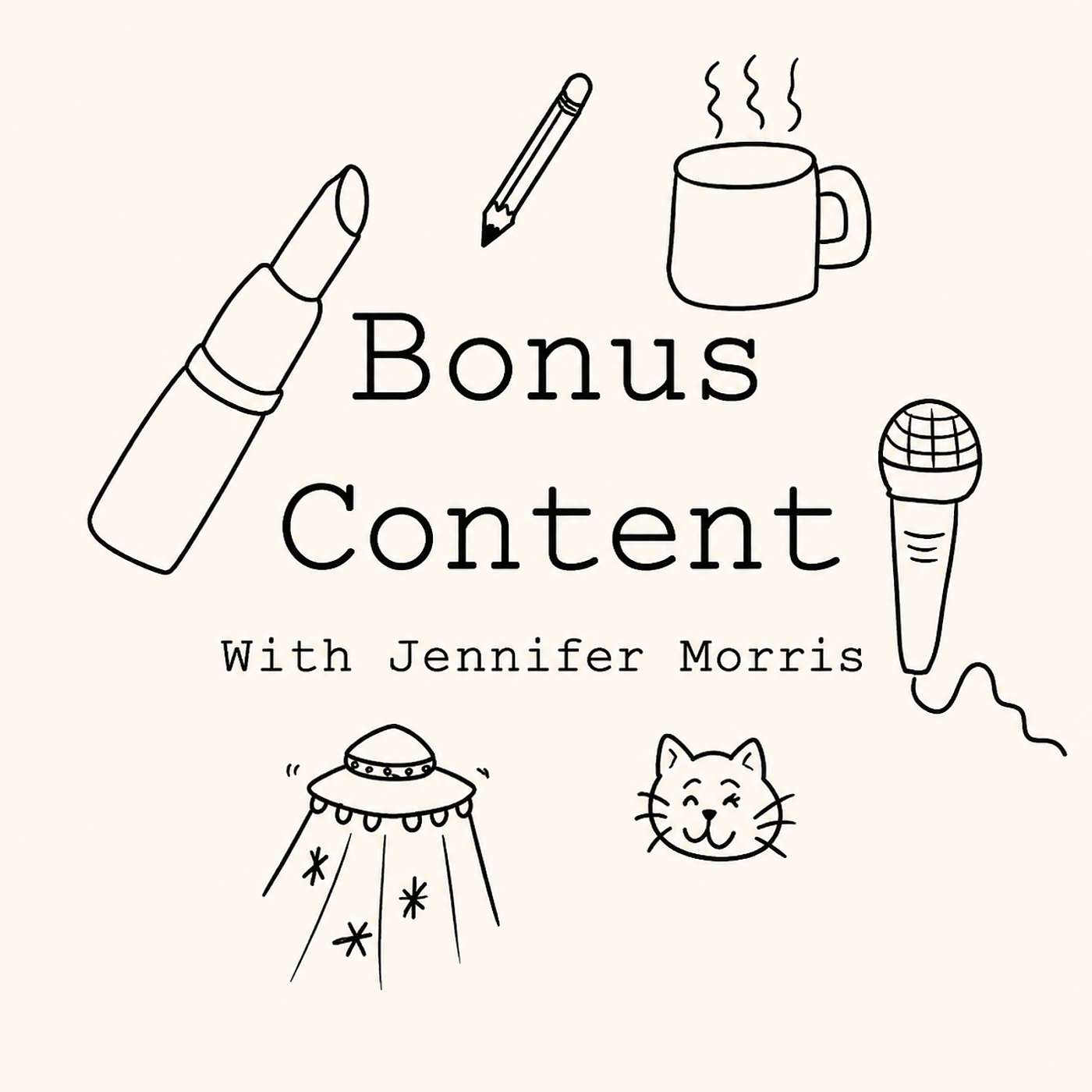 Bonus Content with Jennifer Morris