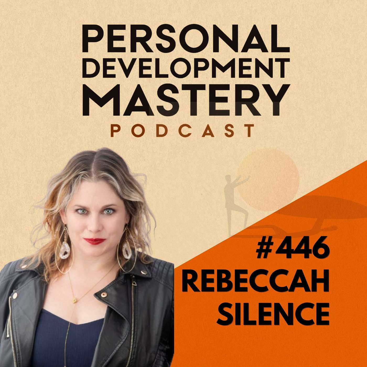 #446 How to free yourself from negative emotional patterns and transform emotional trauma to empowerment, with Rebeccah Silence.