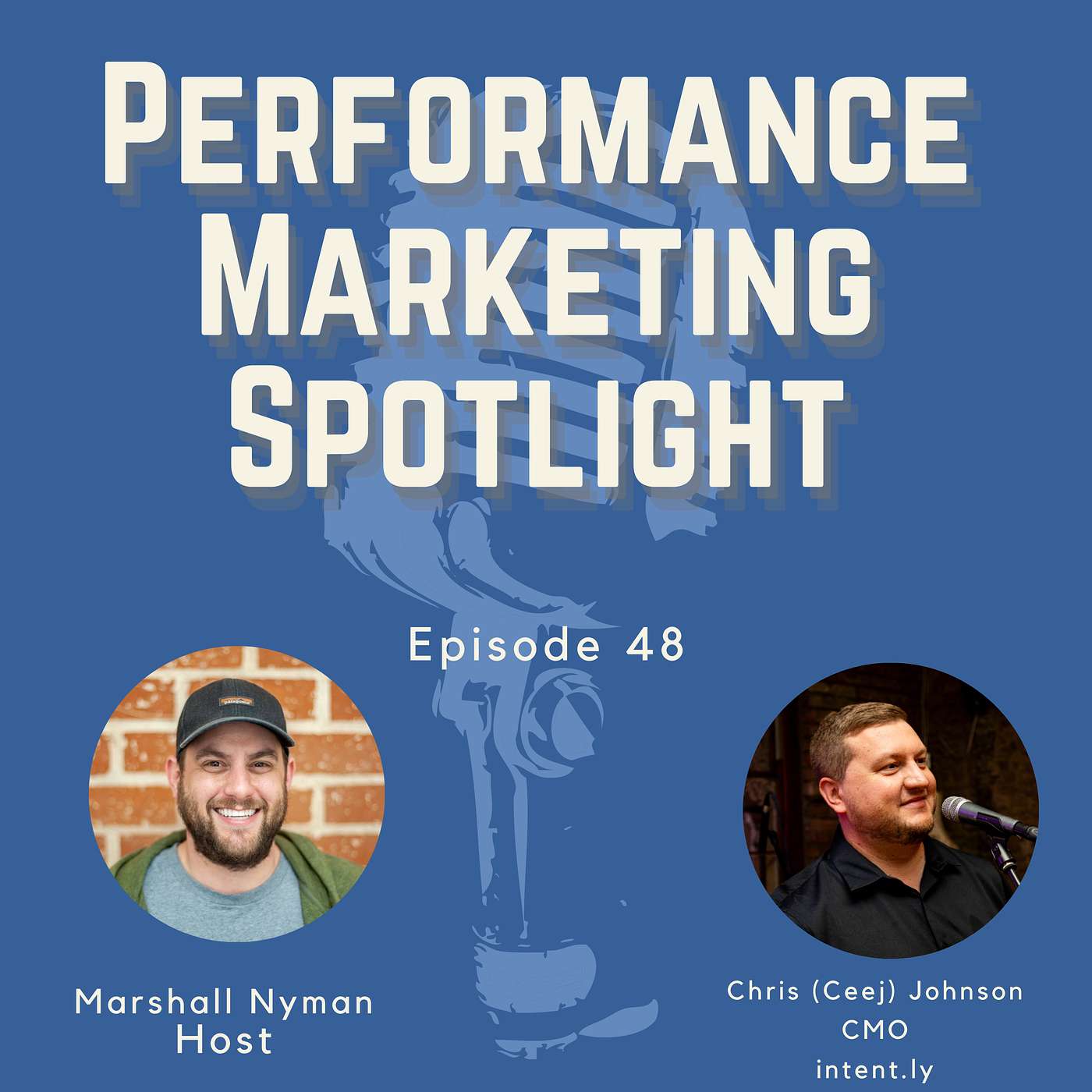 Episode #48 with Chris (Ceej) Johnson, Chief Marketing Officer from intent.ly