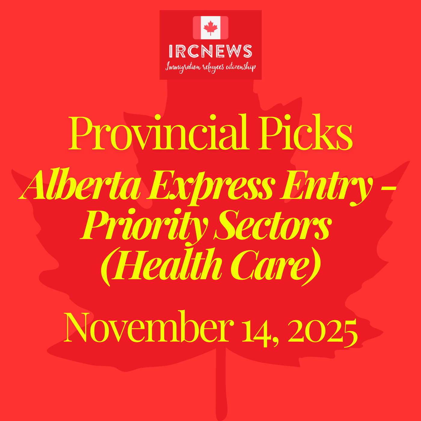 Canada Immigration Provincial pick for Alberta Express Entry - Priority Sectors (Health Care) by Alberta  on November 14 2025 episode artwork