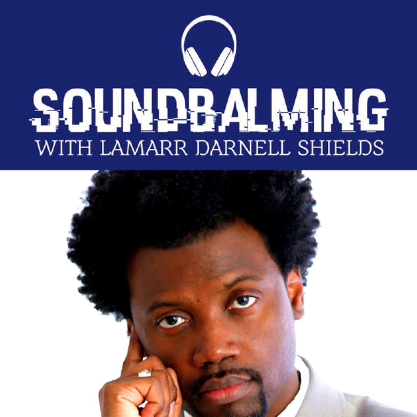 SoundBalming with Dr. LaMarr Darnell Shields