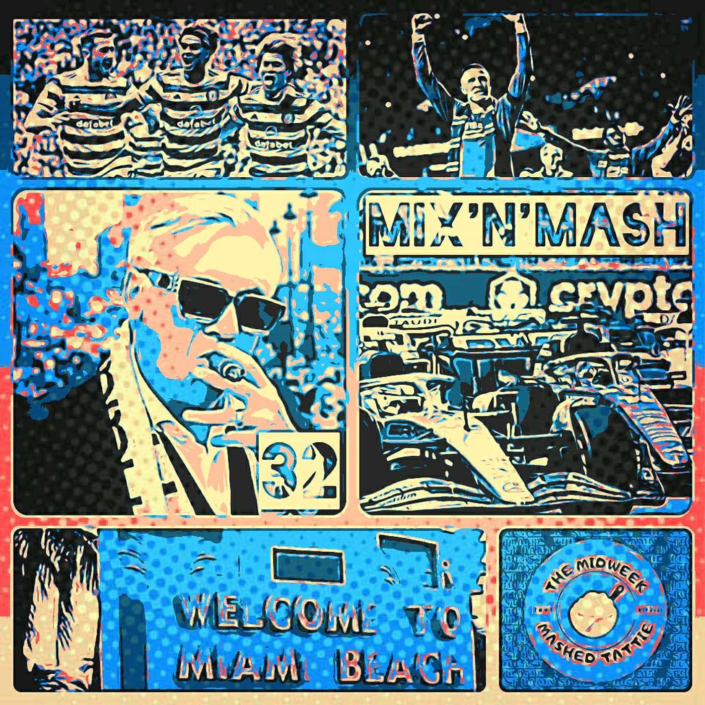 EP118 - The Weekly Mix N Mash 32: Welcome To Miami...