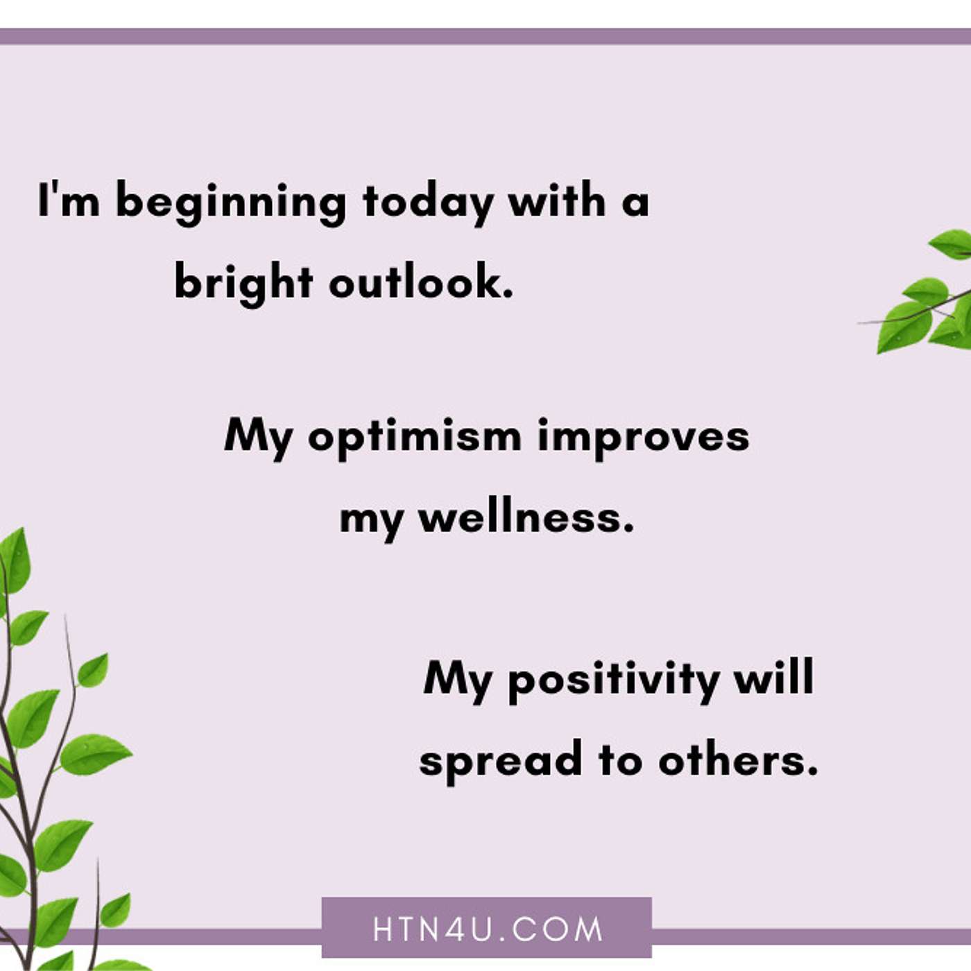 HTN4U Unlimiting Affirmations on Positivity #156