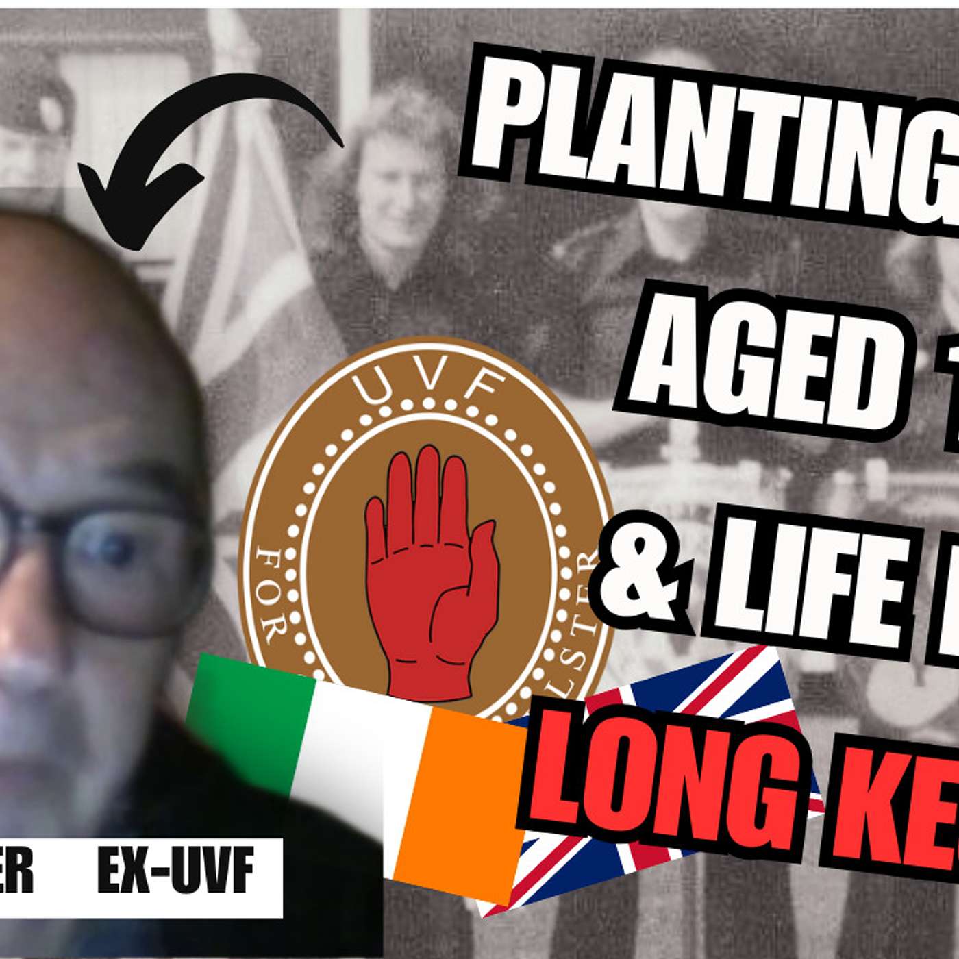 PLANTING B*MB AGED 16, LONG KESH & THE ROAD TO PEACE | Eddie Kinner, ex- UVF (Part 2)