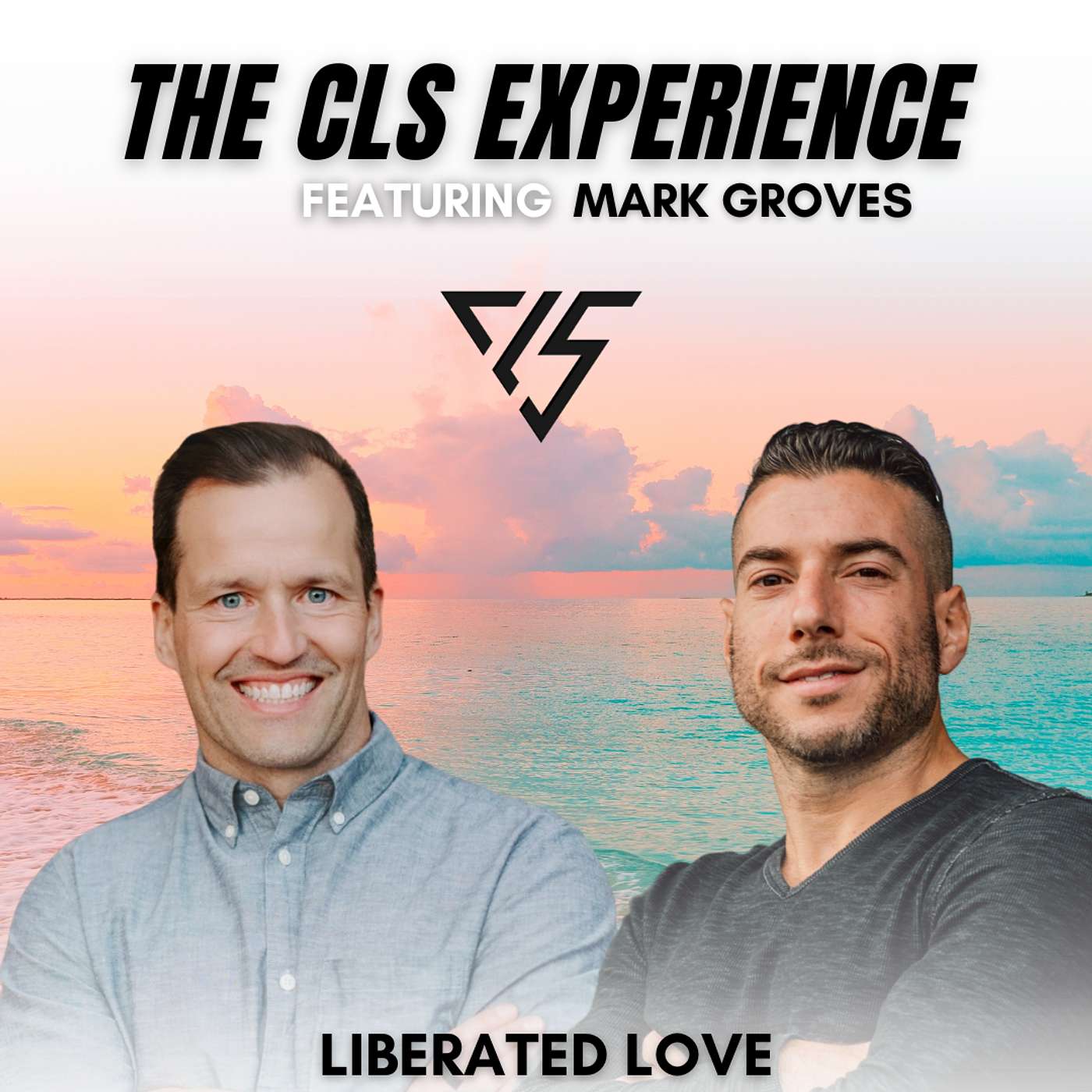 Liberated Love With Mark Groves