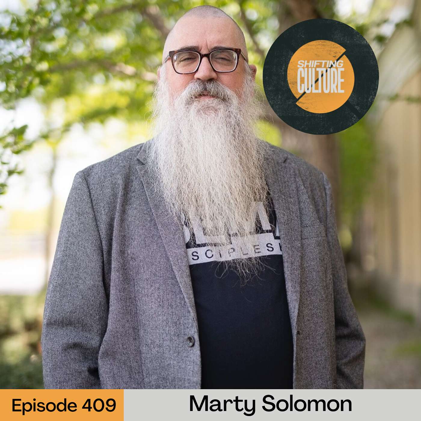 Ep. 409 Marty Solomon - The Gospel of Being Human