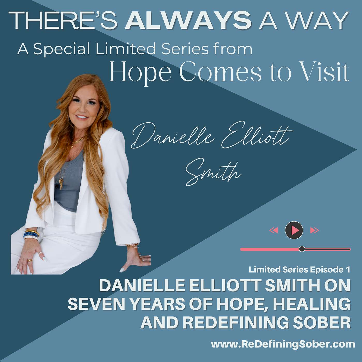 Limited Series - Episode 1- There is Always a Way: Danielle Elliott Smith on Seven Years of Hope, Healing and ReDefining Sober episode artwork