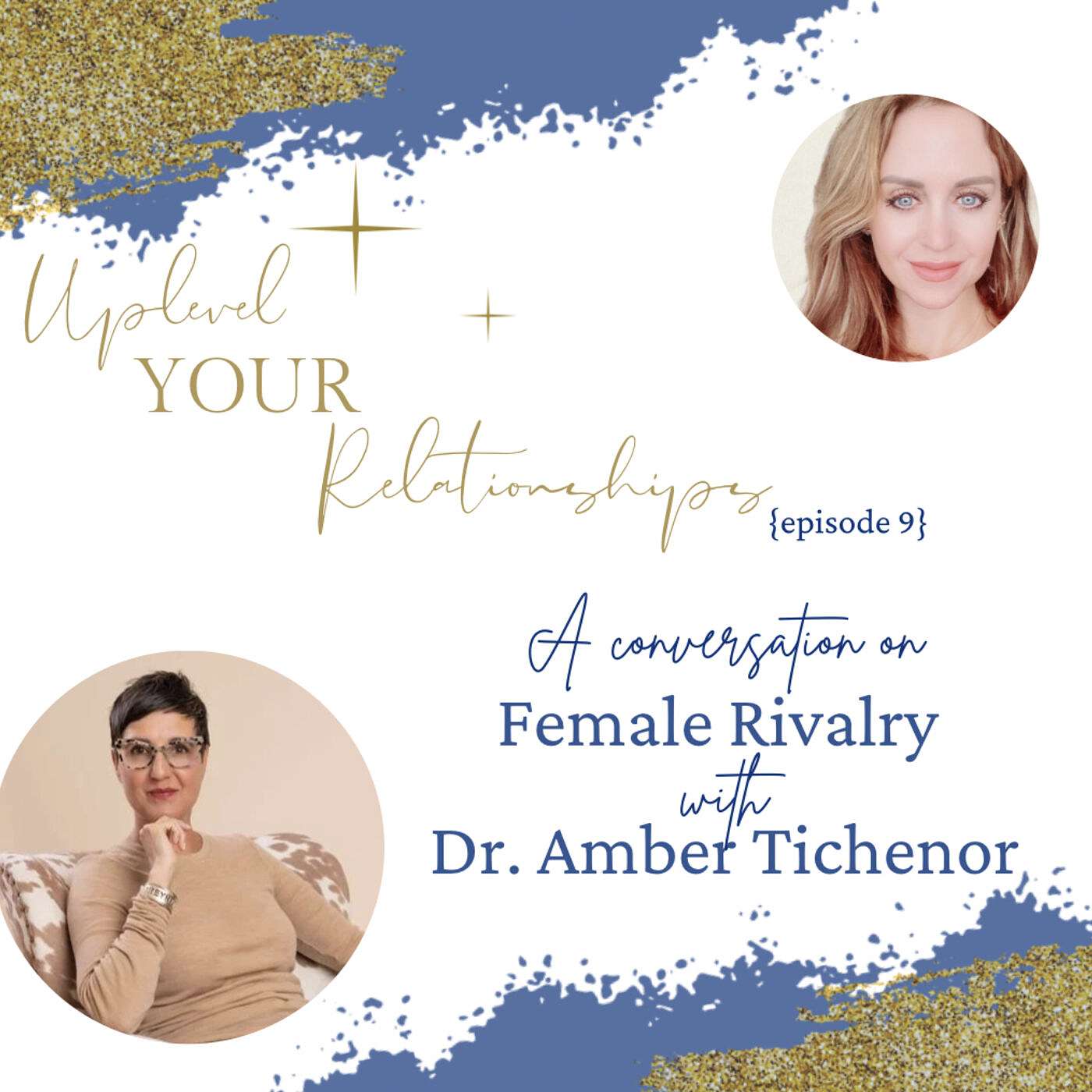 9. Female Rivalry with Dr. Amber Tichenor