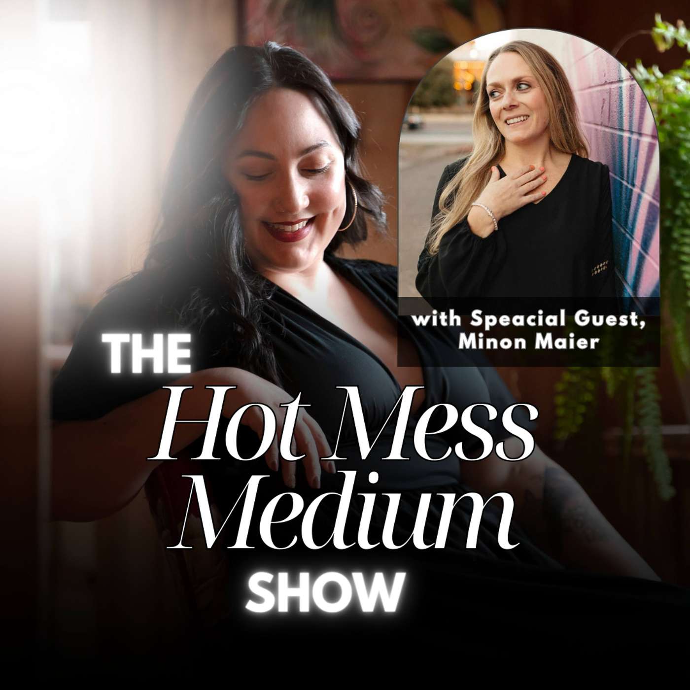 The Hot Mess Medium Show