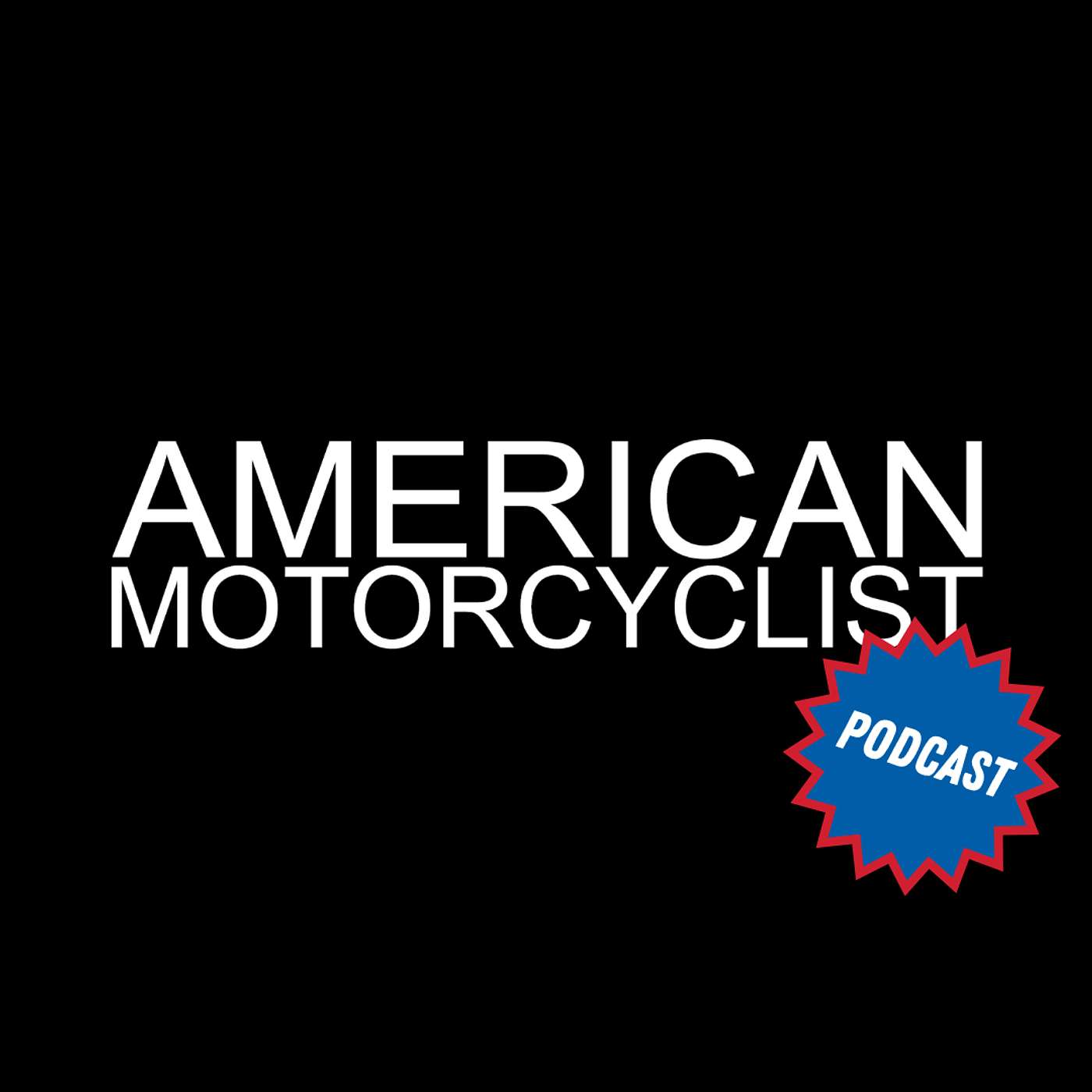 The American Motorcyclist Podcast podcast artwork