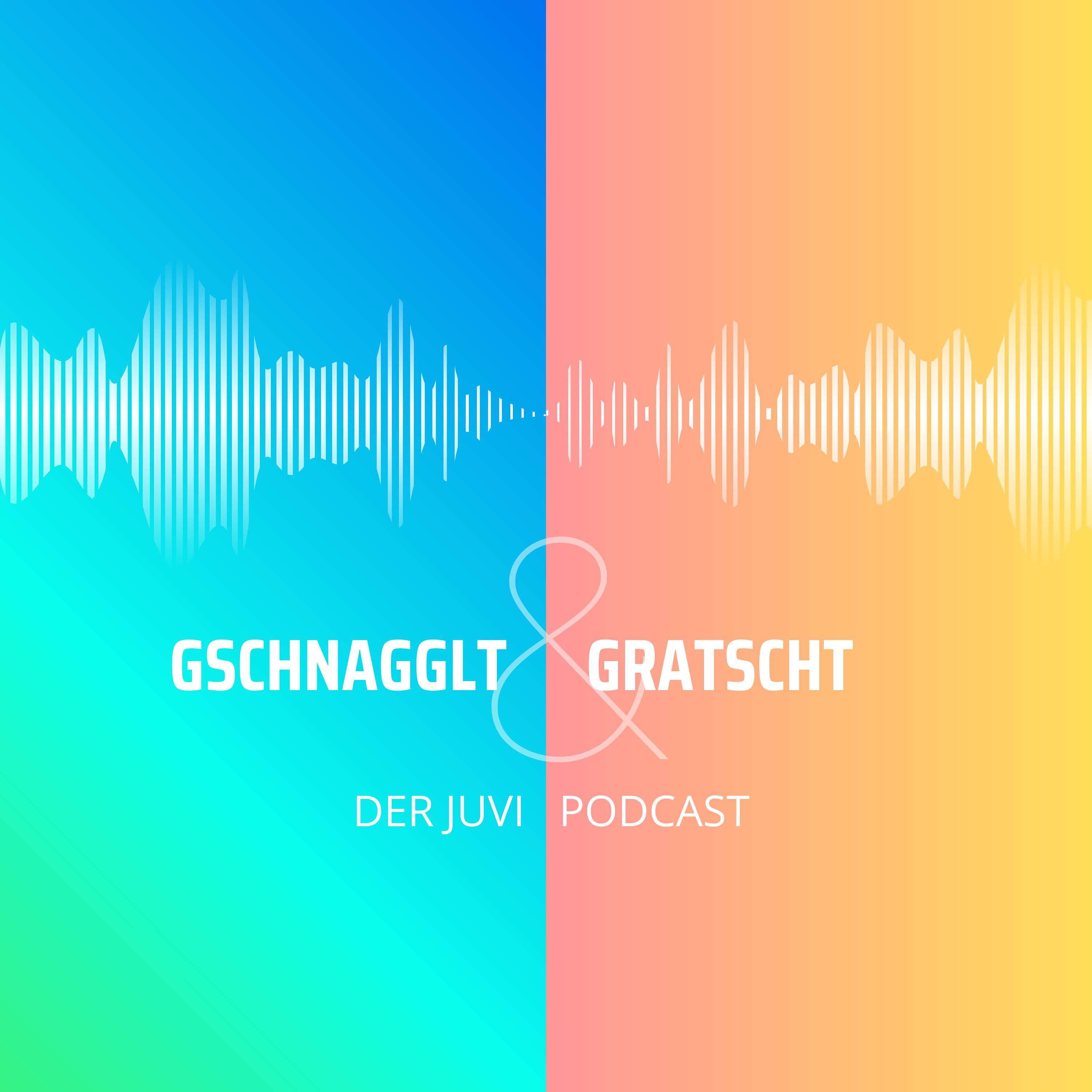 Gschnagglt und Gratscht
