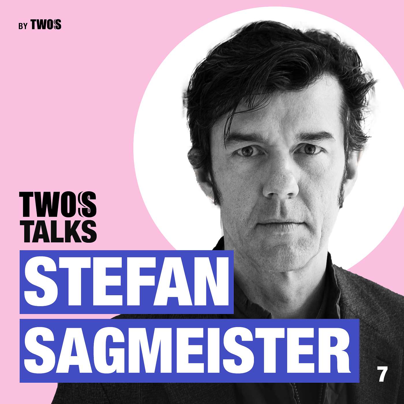 Twos Talks with Stefan Sagmeister Twos Talks with Stefan Sagmeister
