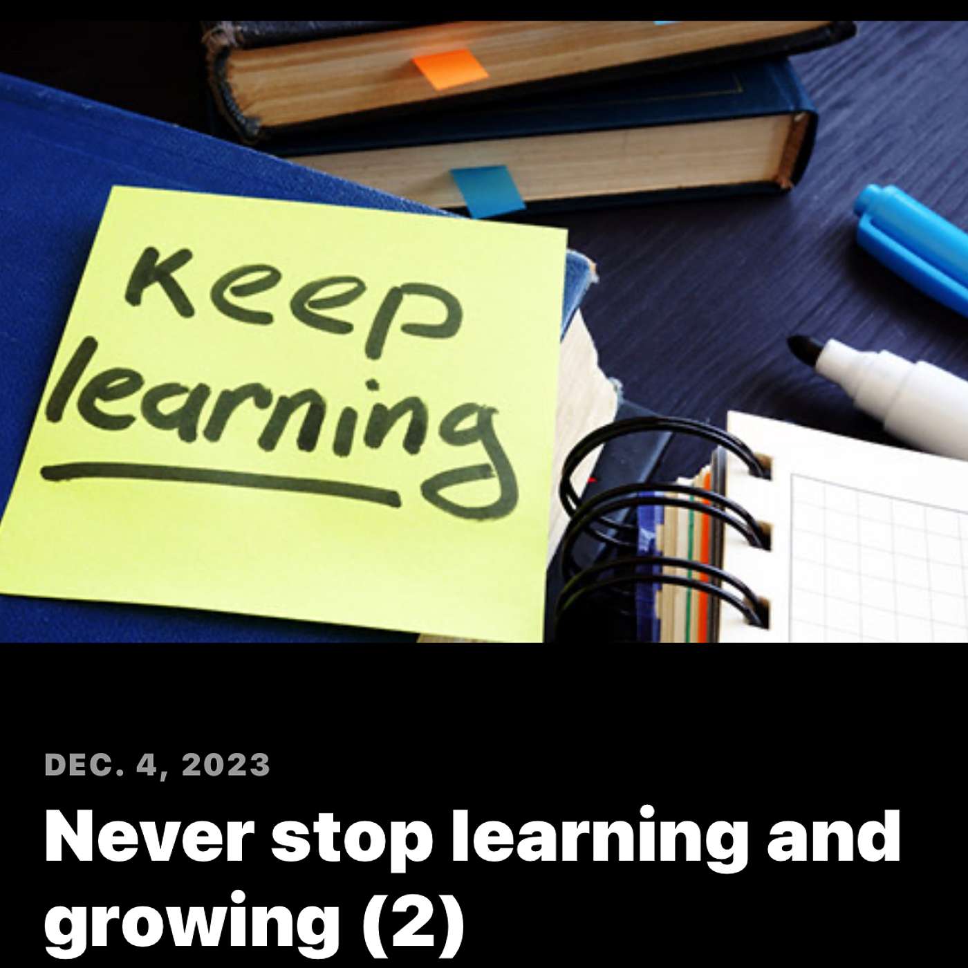 Never stop learning and growing (2) episode artwork