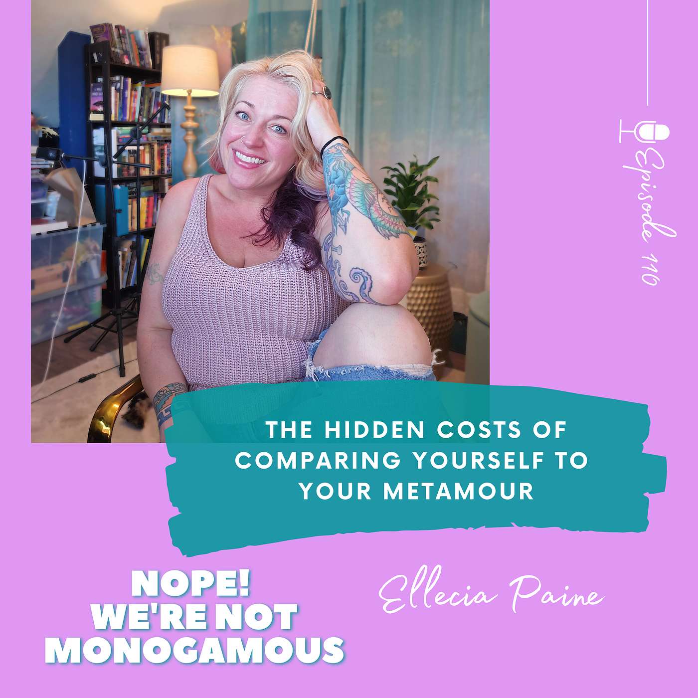 The Hidden Costs of Comparing Yourself to Your Metamour, Ep. 110