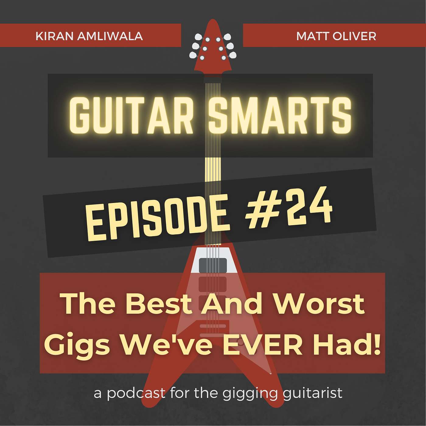 The Best and Worst Gigs we've EVER had! - Guitar Smarts #24 episode artwork