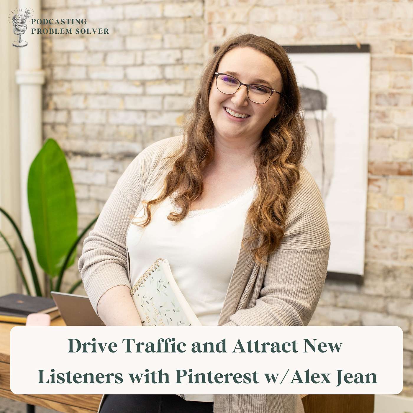 Podcast Growth and SEO Strategies for Entrepreneurs: Podcasting Problem Solver