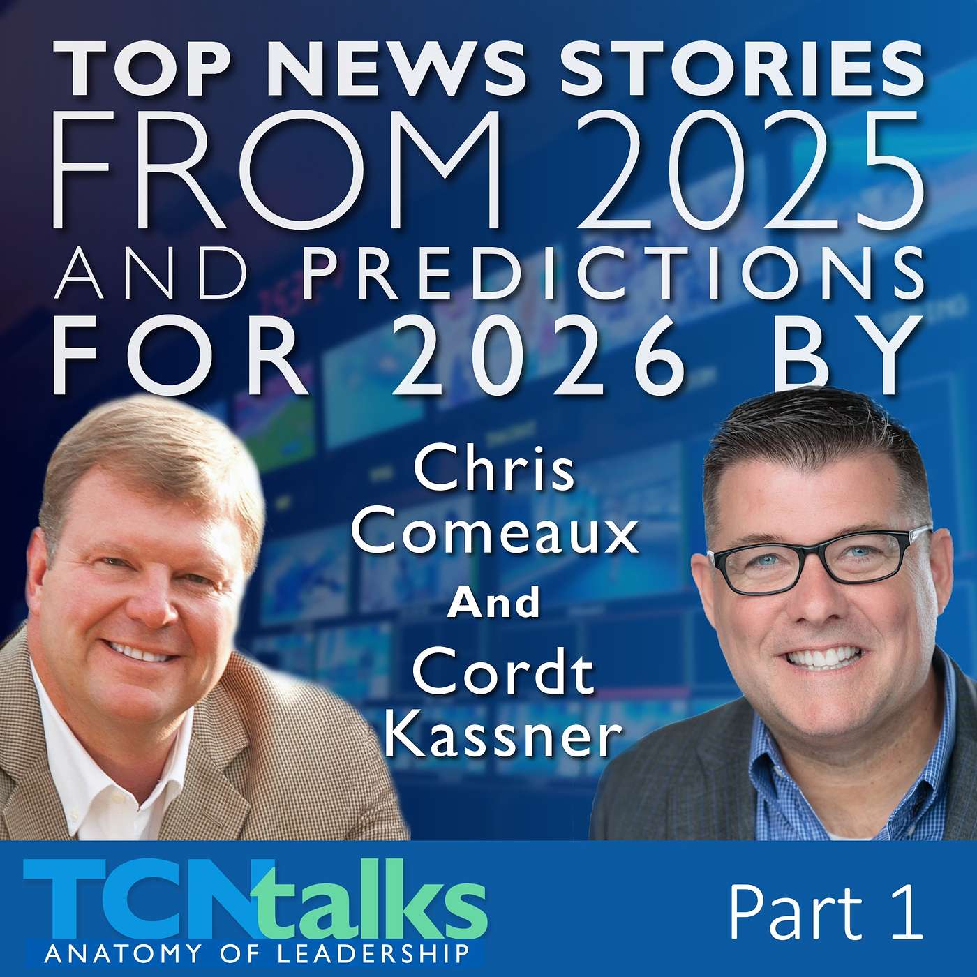 Top Stories from 2025, and Predictions for 2026 by Chris Comeaux and Cordt Kassner | Part 1