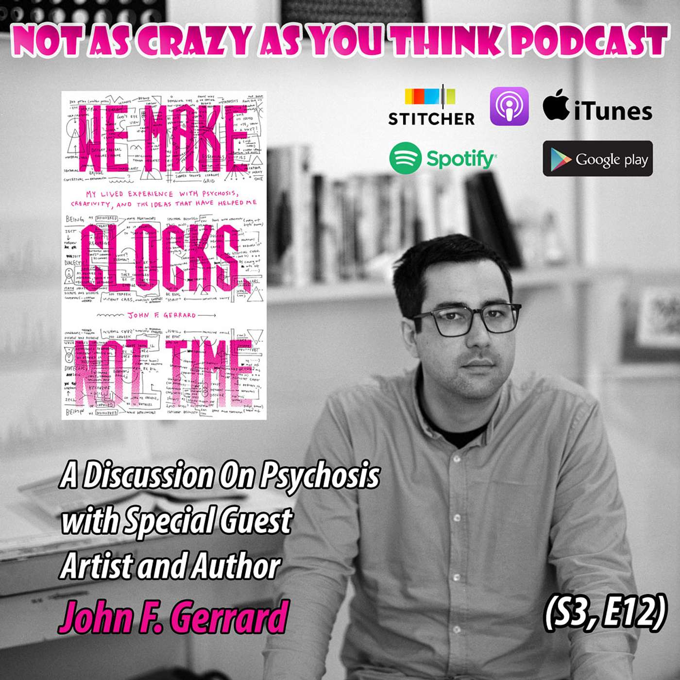 Not As Crazy As You Think Podcast