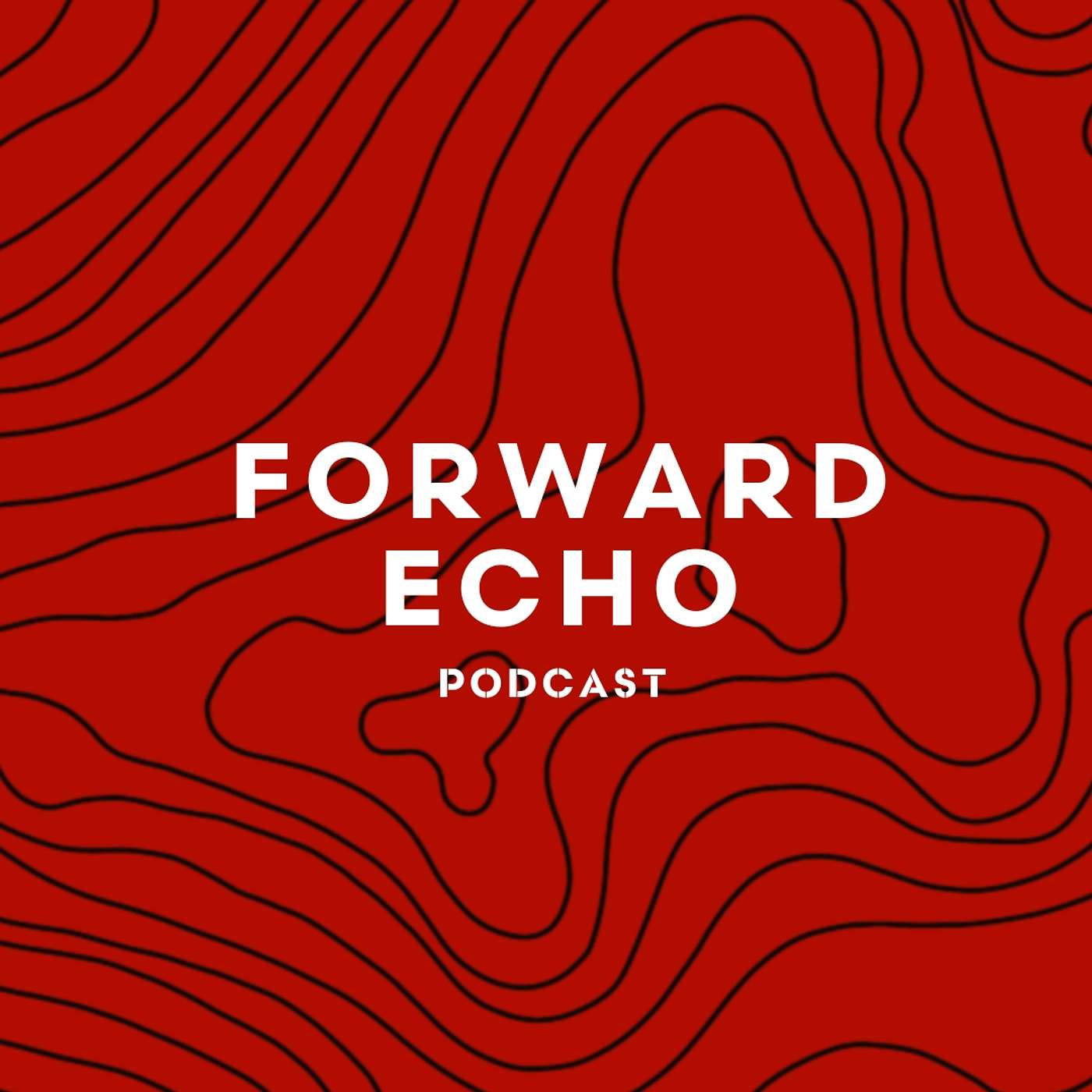 Forward Echo Podcast podcast artwork