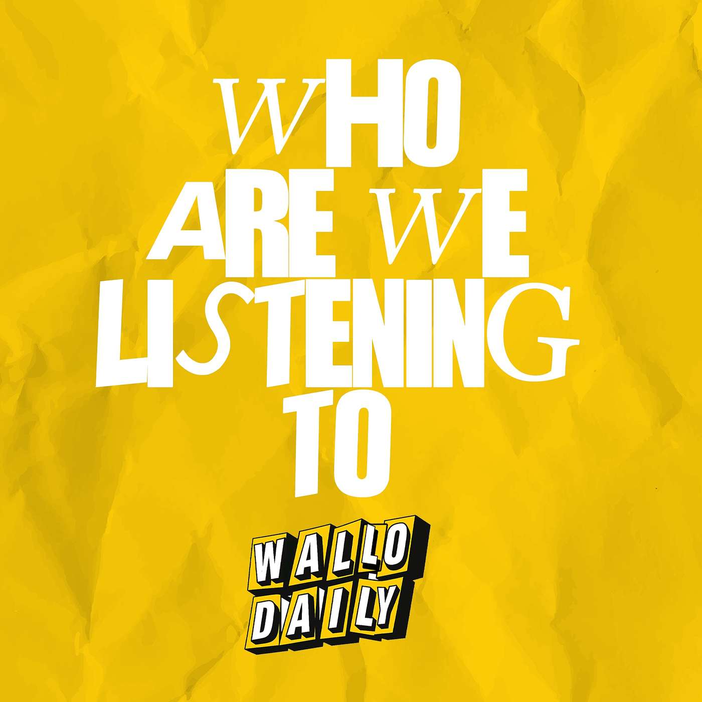 Who Are We Listening To