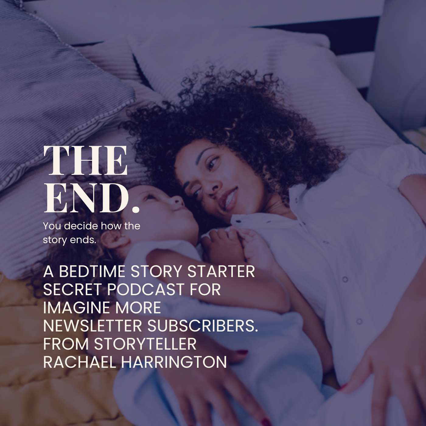 The End. : Story Starters So That You Can Be The Hero Of Story Time.