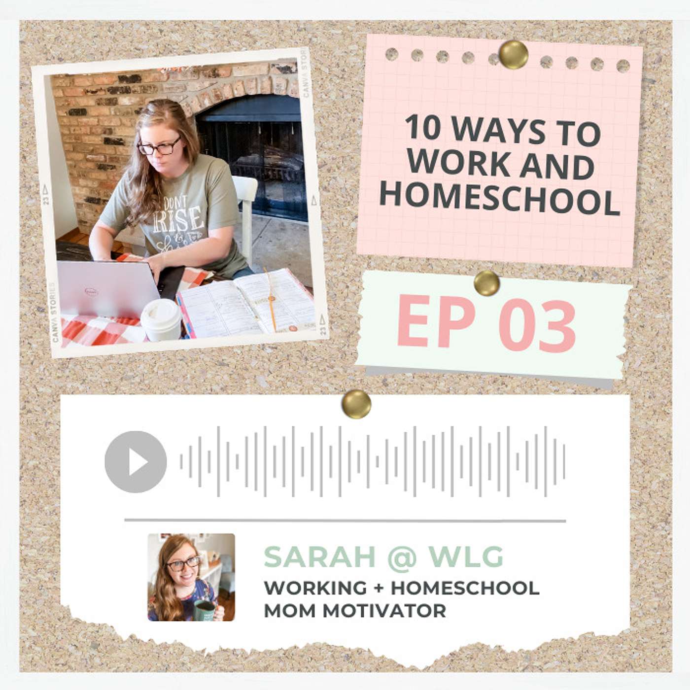 3 || 10 Ways to Work and Homeschool