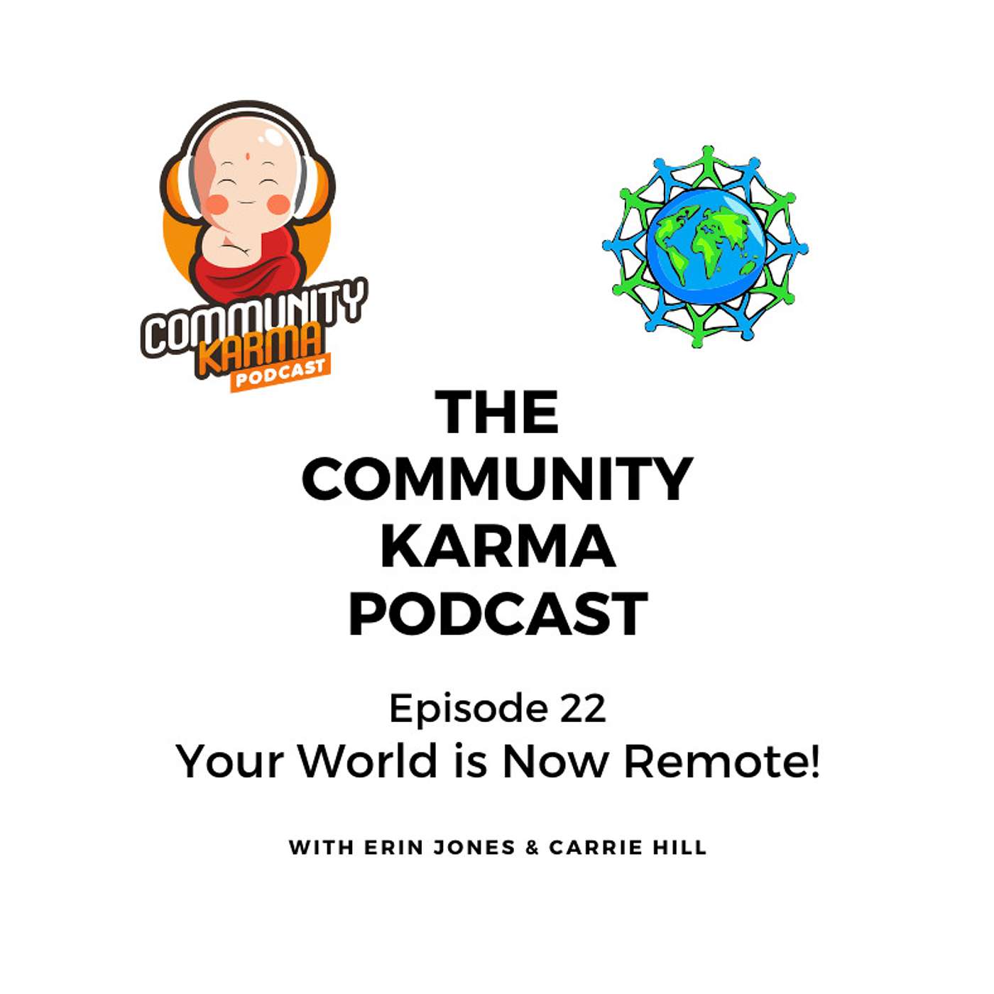 Episode 22: Your World Is Now Remote