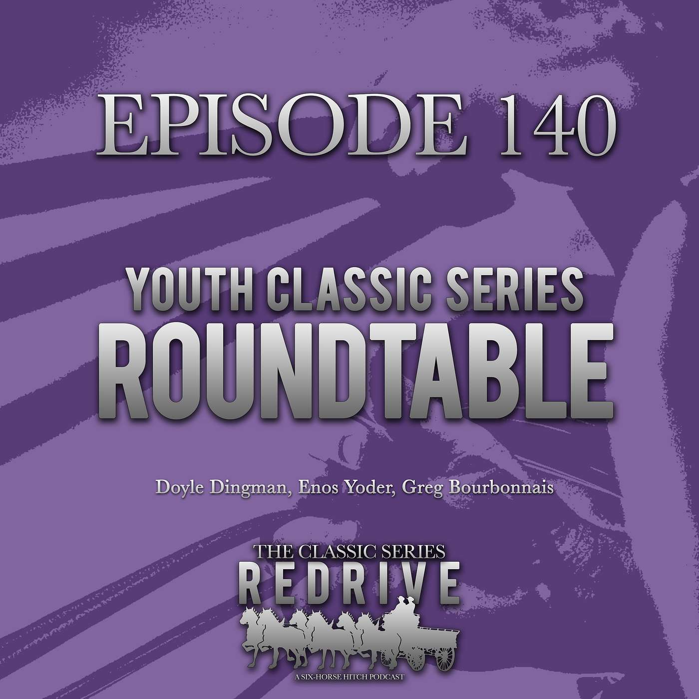 #140 Youth Classic Series Roundtable