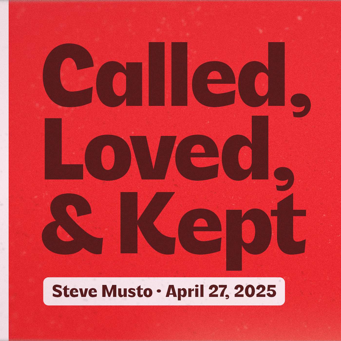 Called, love and kept for mercy, peace and love • Jude 1-2 • Steve Musto episode artwork