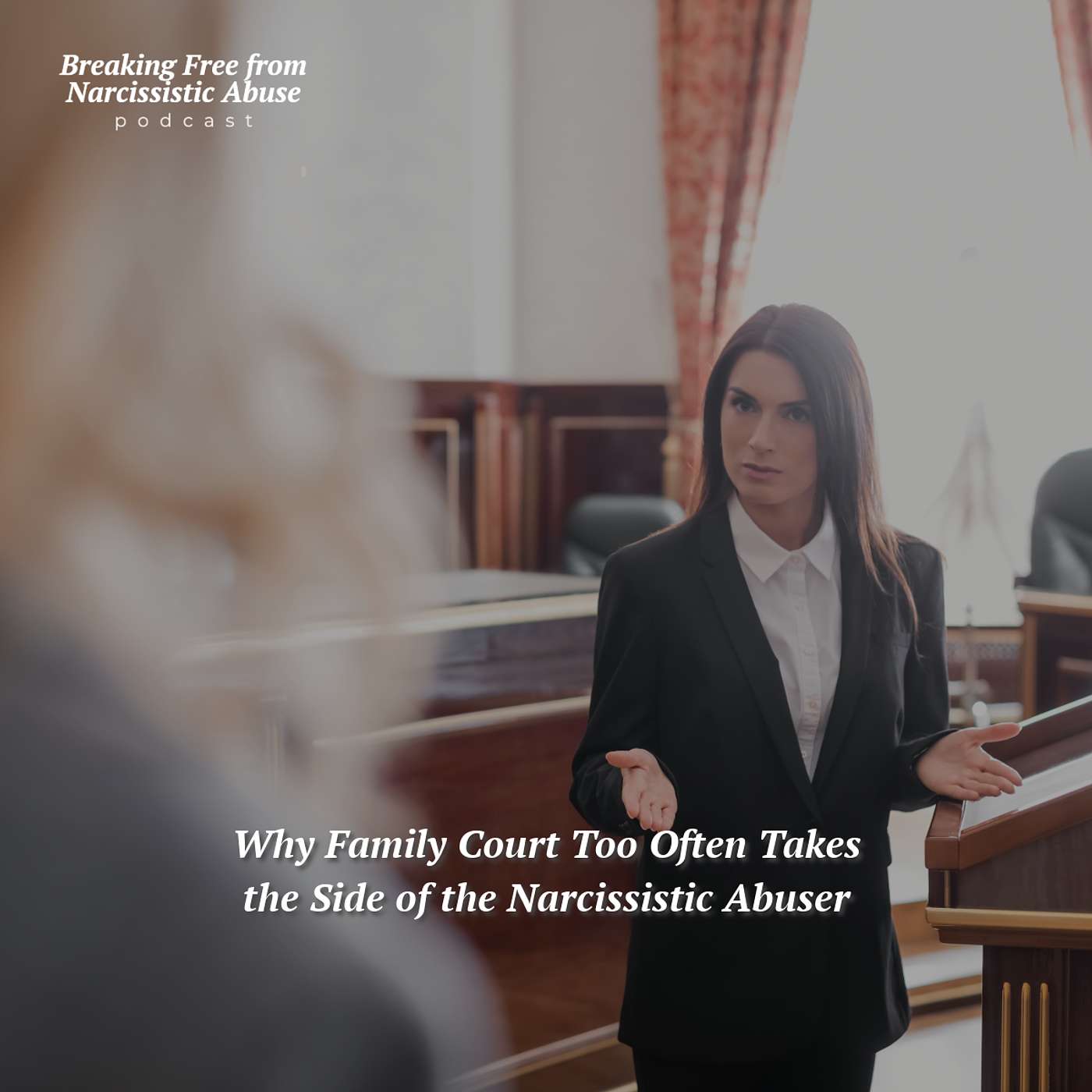 Why Family Court Too Often Takes the Side of the Narcissistic Abuser