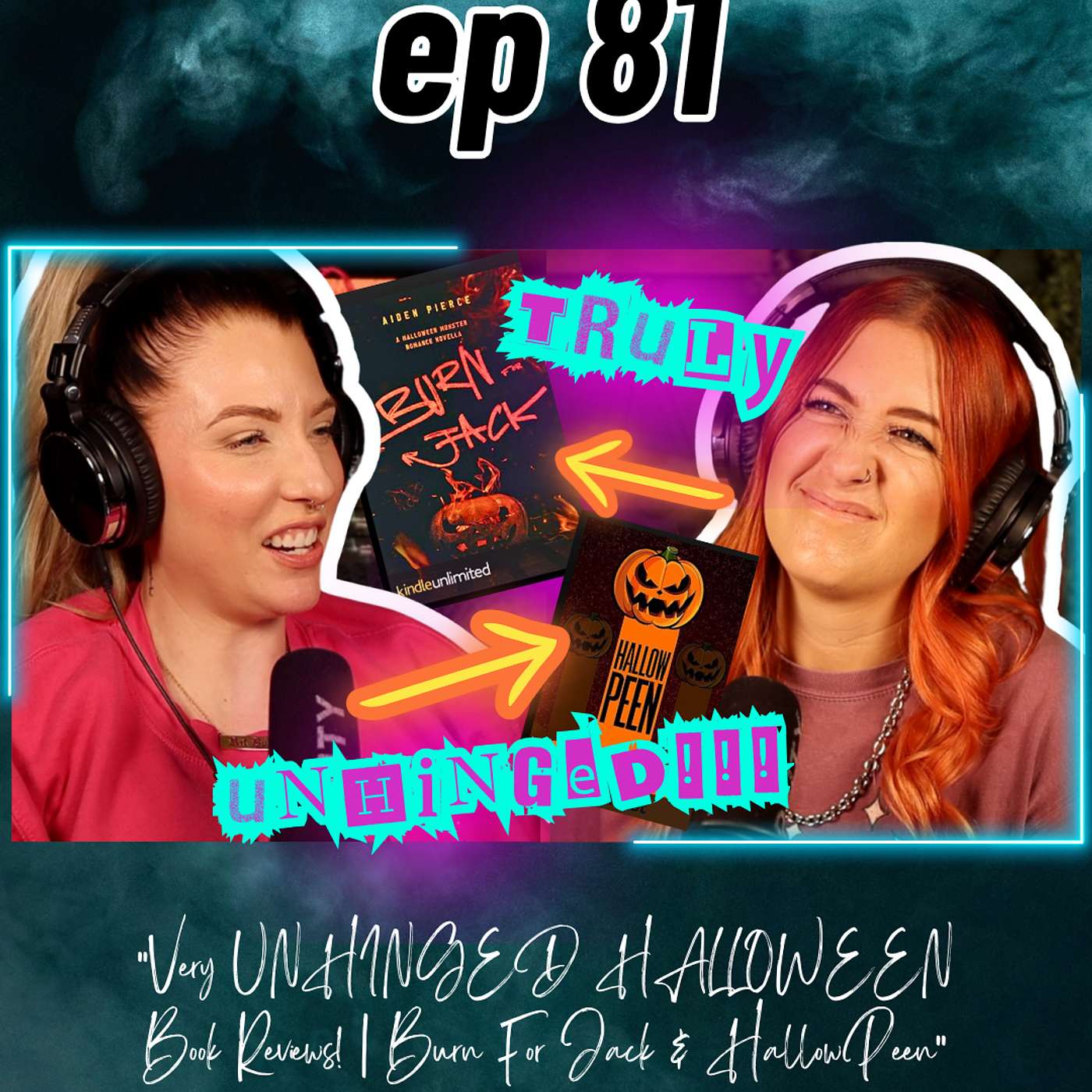 Ep 81 🎃 Very UNHINGED HALLOWEEN Book Reviews! | Burn For Jack & HallowPeen 🌶️