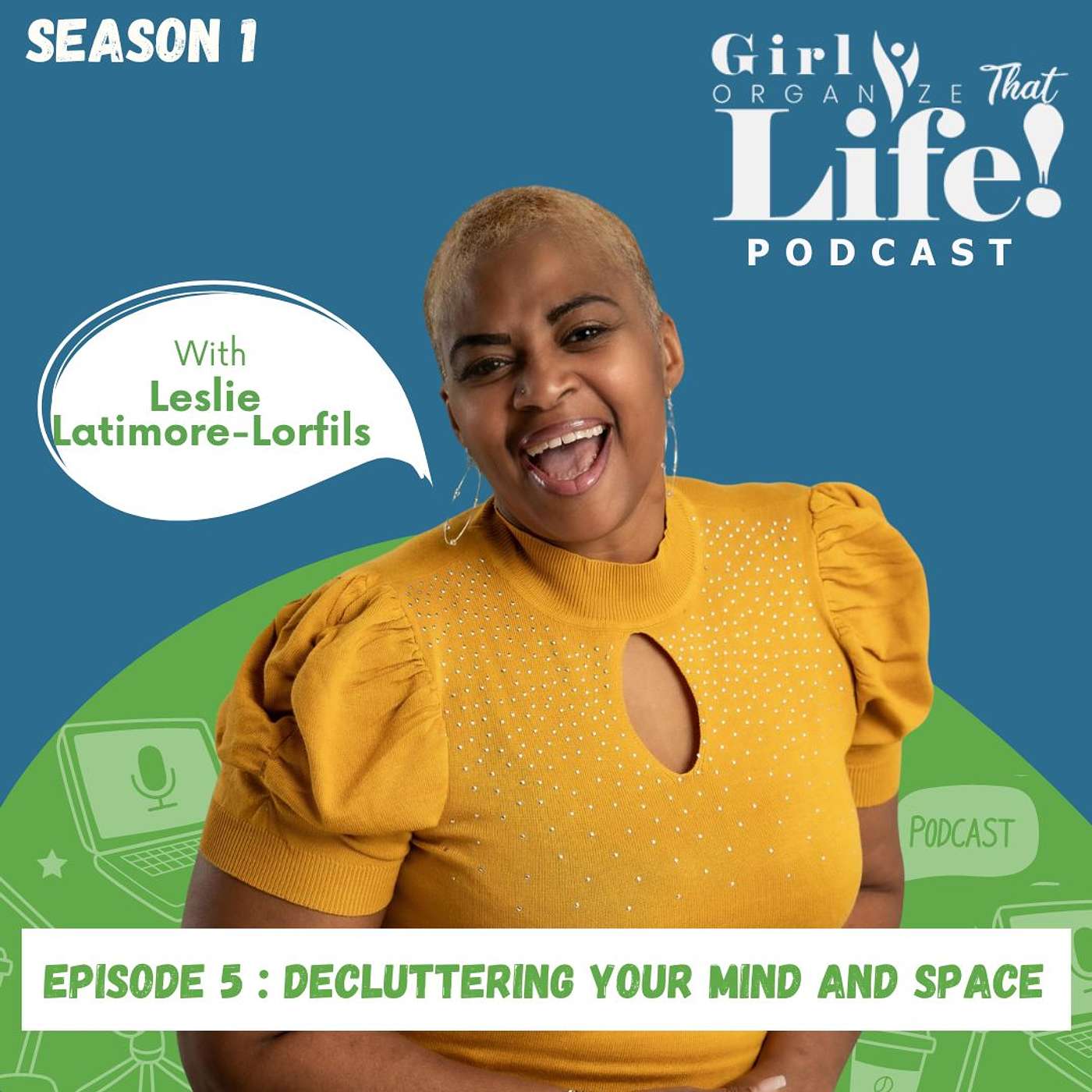 Girl Organize That Life Podcast