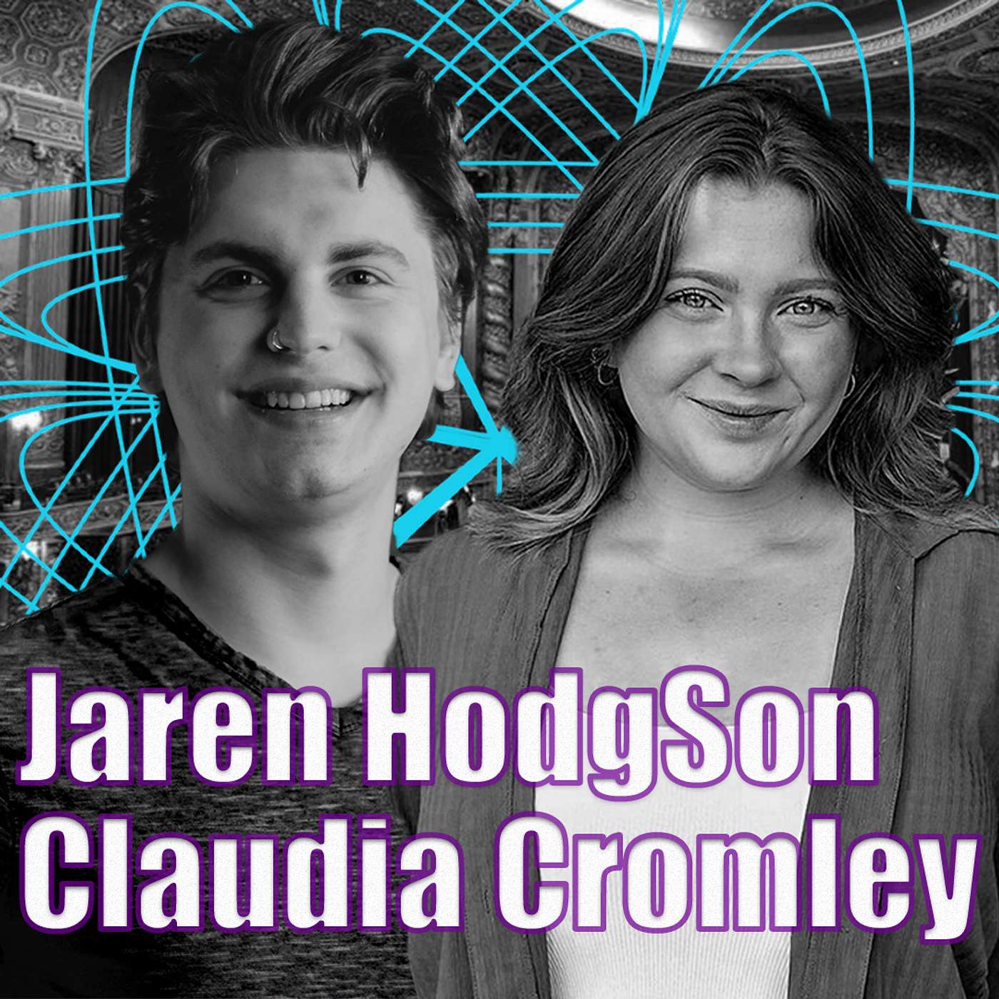 #17 - Claudia Cromley & Jaren Hodgson: Acting and Theater's Future Role in Humanity