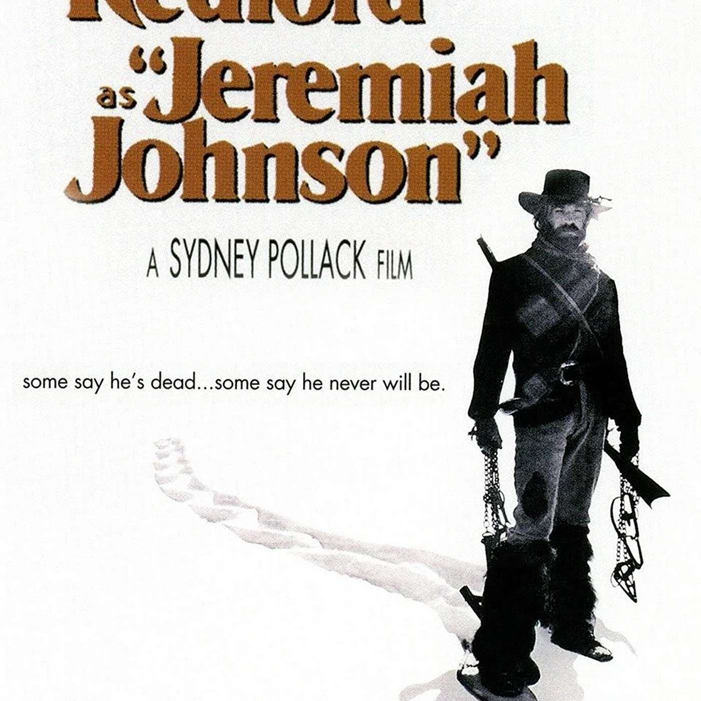 Episode 148: Is Jeremiah Johnson just 70s Mountain Man Porn with Jacob Lee