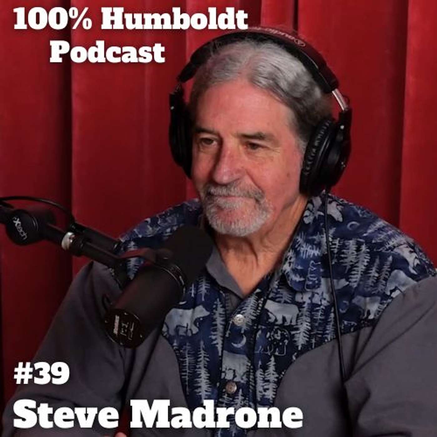 #39. Navigating Change: Steve Madrone on Humboldt’s Resilience and Civic Unity episode artwork