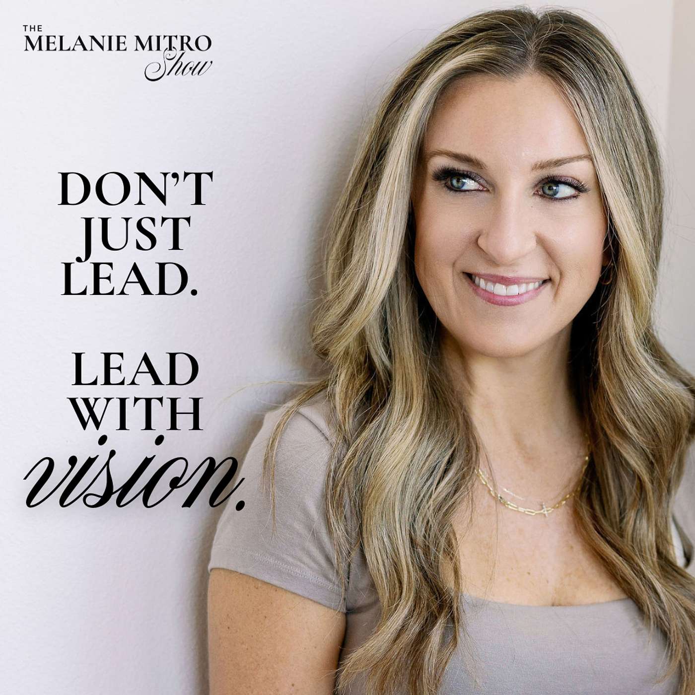 Episode 367: How to Share Your Vision With Your Team Episode 367: How to Share Your Vision With Your Team