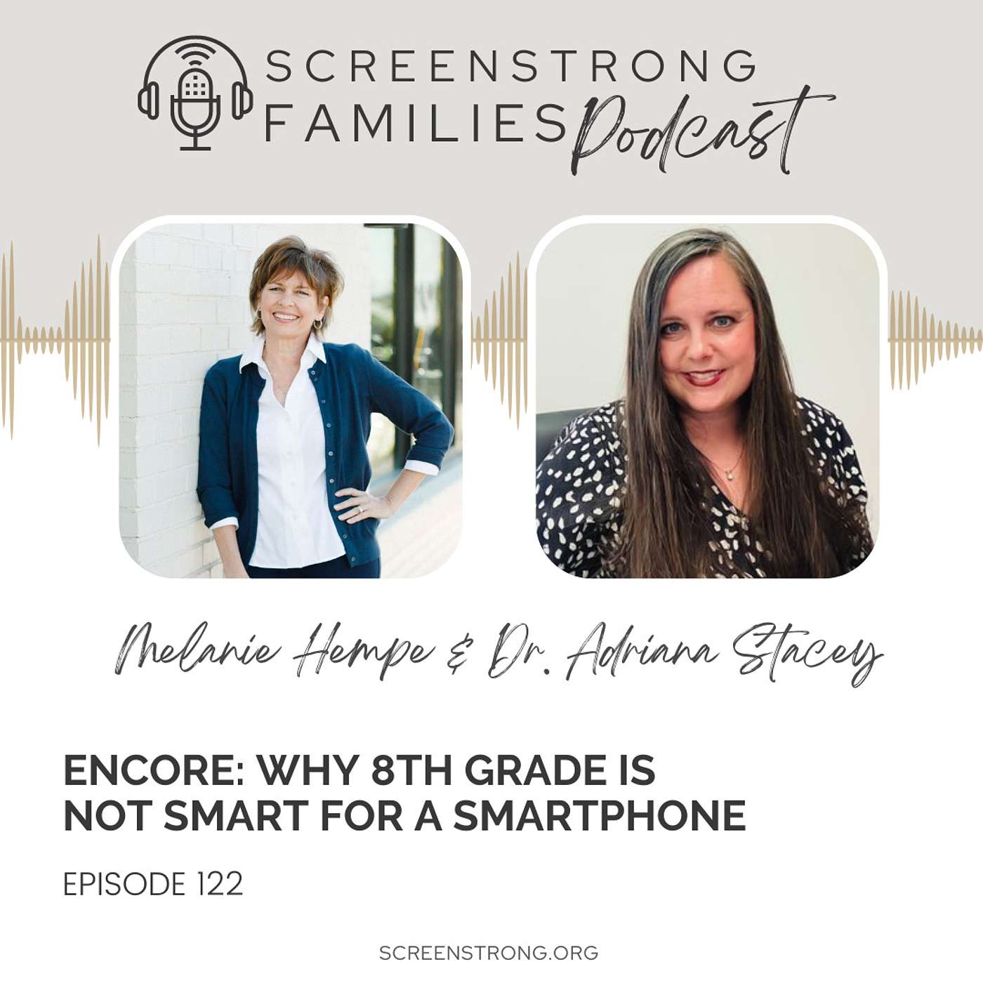 ENCORE: Why 8th Grade Is Not Smart for a Smartphone with Dr. Adriana Stacey (#122)