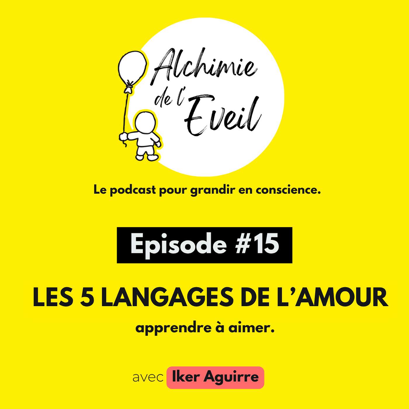 Ep. 15 : Les 5 Langages de l'Amour episode artwork