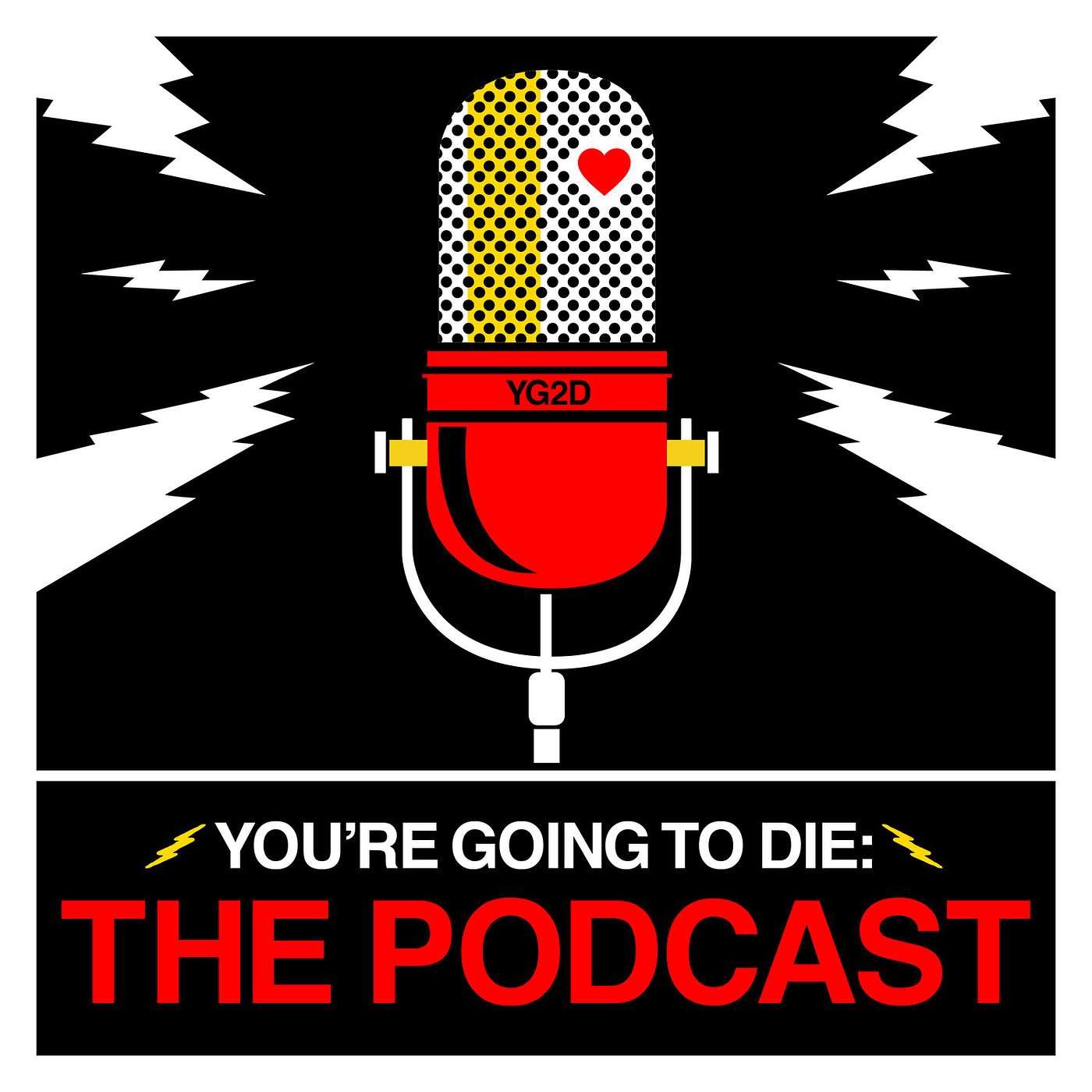 You're Going to Die: The Podcast